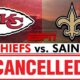 **Breaking News:** The Chiefs' victory against the Saints was abruptly cut short as the NFL has canceled the game.